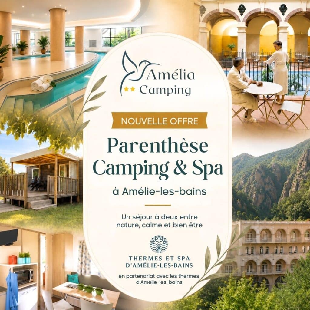 Offre camping et SPA amelia camping Offre Camping et SPA camping Amélie les bains 66110 - Thermes Amélie les Bains